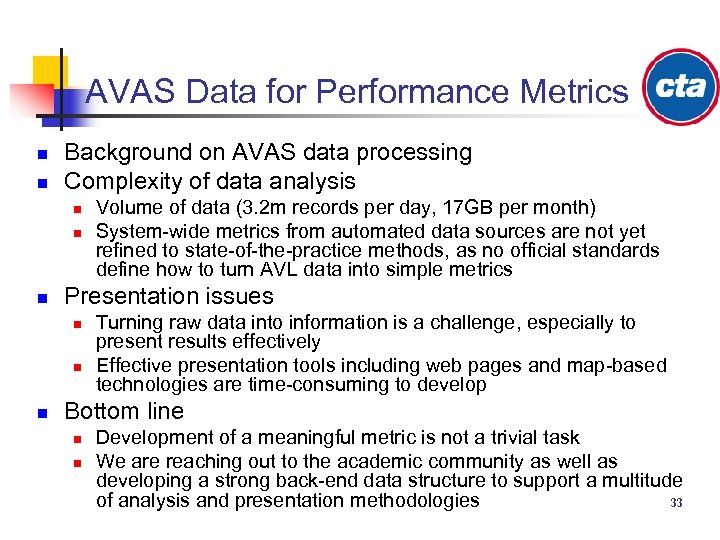 AVAS Data for Performance Metrics n n Background on AVAS data processing Complexity of