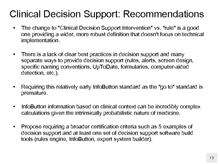 Clinical Decision Support: Recommendations • The change to 