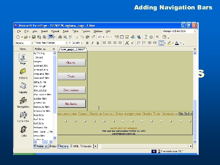 Adding Navigation Bars To add Navigation Bars 1. Click the bottom shared borders and,