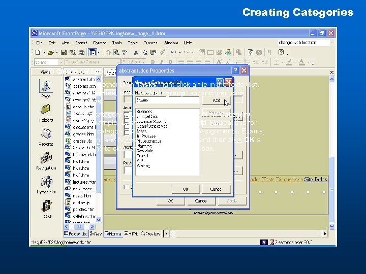 Creating Categories To create categories 1. In any view other than Tasks, right-click a