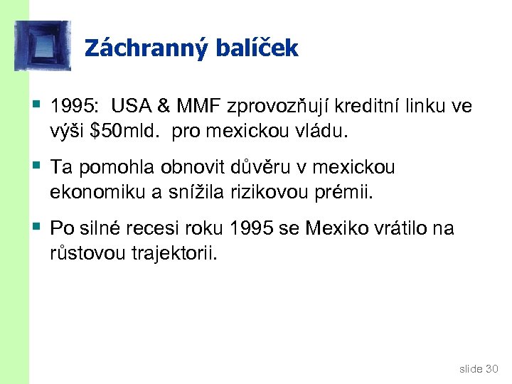 Záchranný balíček § 1995: USA & MMF zprovozňují kreditní linku ve výši $50 mld.