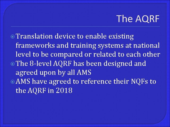 The AQRF Translation device to enable existing frameworks and training systems at national level