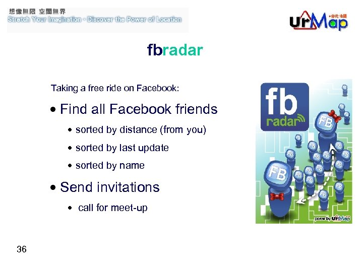 fbradar Taking a free ride on Facebook: • Find all Facebook friends • sorted