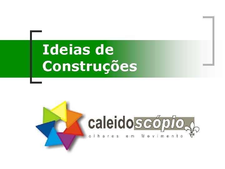 Ideias de Construções 