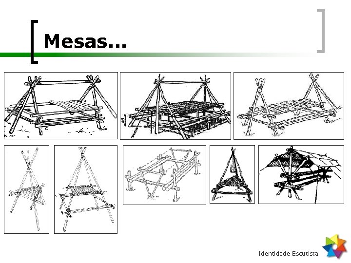 Mesas. . . Identidade Escutista 