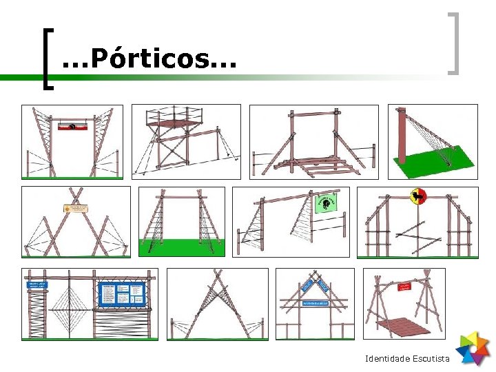. . . Pórticos. . . Identidade Escutista 