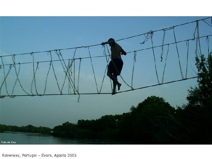 Foto de Xico Roverway, Portugal – Évora, Agosto 2003 