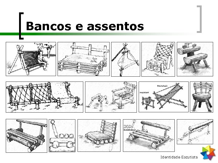 Bancos e assentos Identidade Escutista 