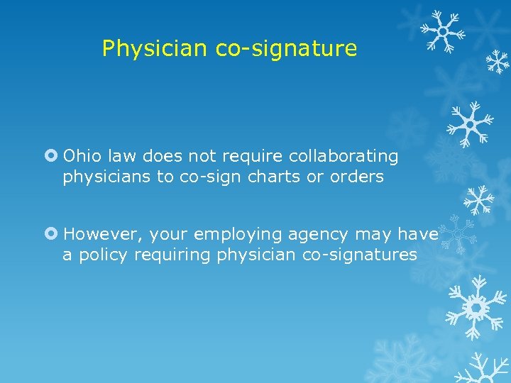 Physician co-signature Ohio law does not require collaborating physicians to co-sign charts or orders
