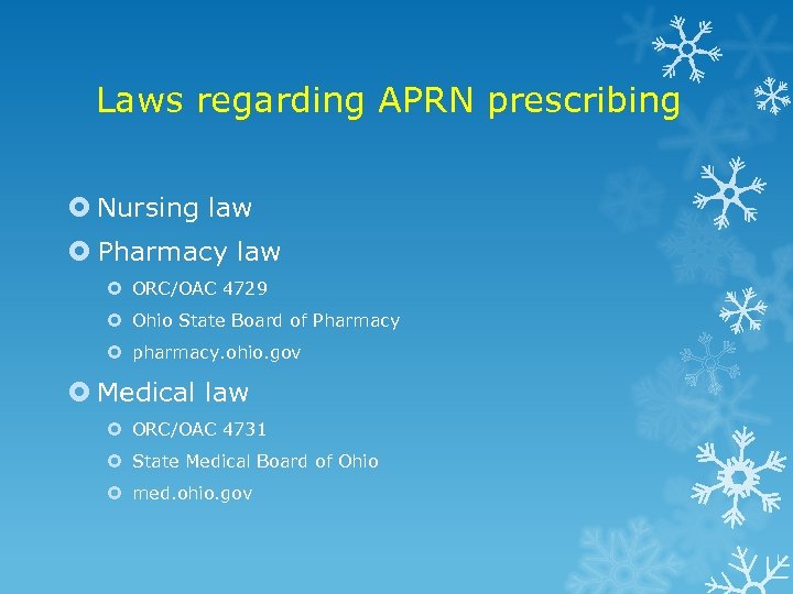 Laws regarding APRN prescribing Nursing law Pharmacy law ORC/OAC 4729 Ohio State Board of
