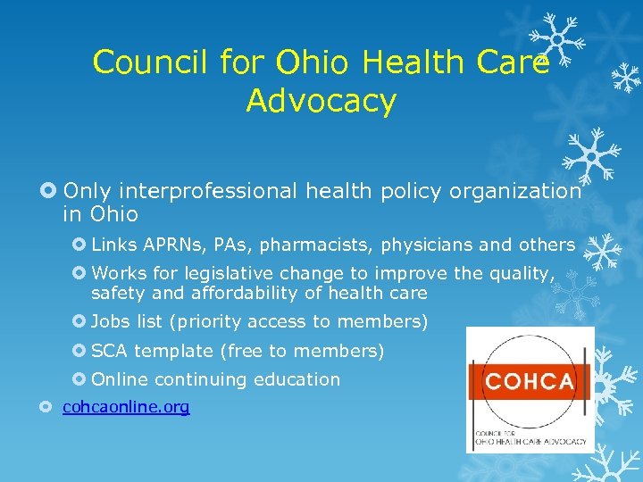 Council for Ohio Health Care Advocacy Only interprofessional health policy organization in Ohio Links