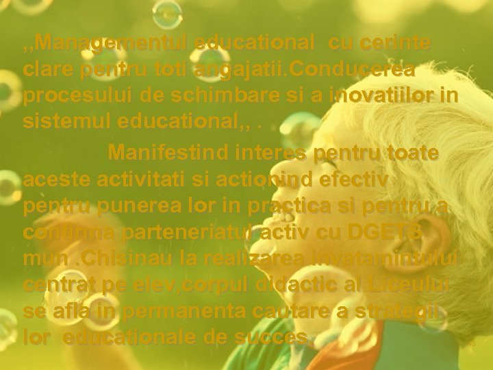 , , Managementul educational cu cerinte clare pentru toti angajatii. Conducerea procesului de schimbare