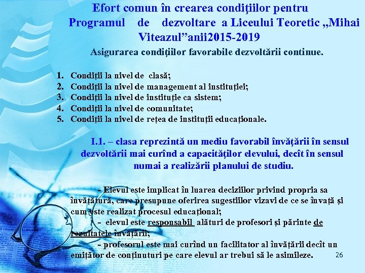Efort comun în crearea condiţiilor pentru Programul de dezvoltare a Liceului Teoretic „Mihai Viteazul”anii