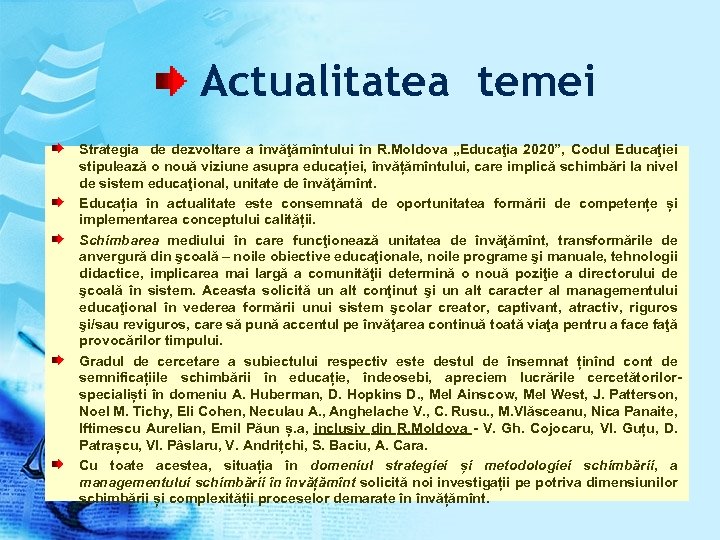 Actualitatea temei Strategia de dezvoltare a învăţămîntului în R. Moldova „Educaţia 2020”, Codul Educaţiei