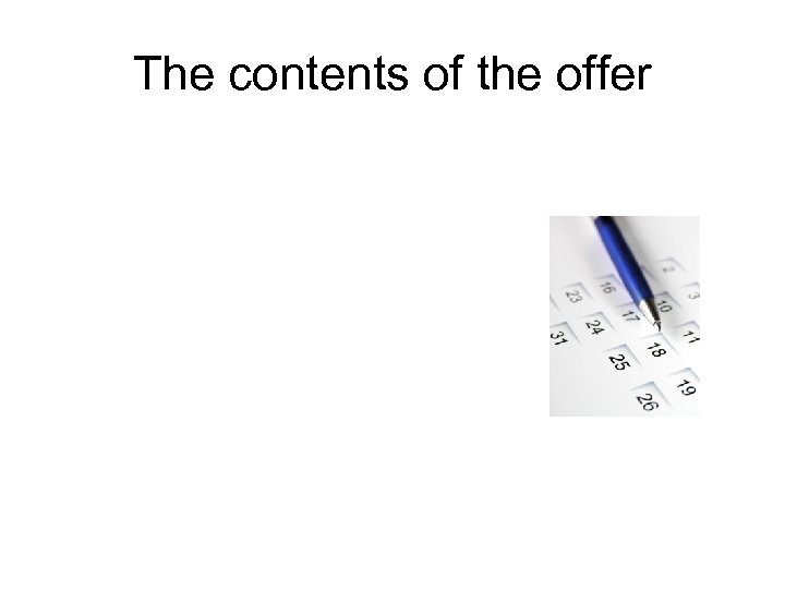 The contents of the offer 