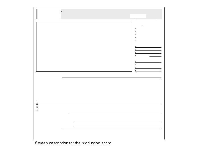 Screen description for the production script 