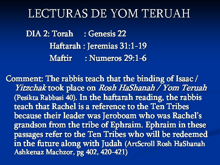 LECTURAS DE YOM TERUAH DIA 2: Torah : Genesis 22 Haftarah : Jeremias 31: