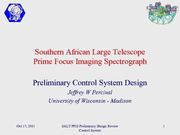 Southern African Large Telescope Prime Focus Imaging Spectrograph Preliminary Control System Design Jeffrey W