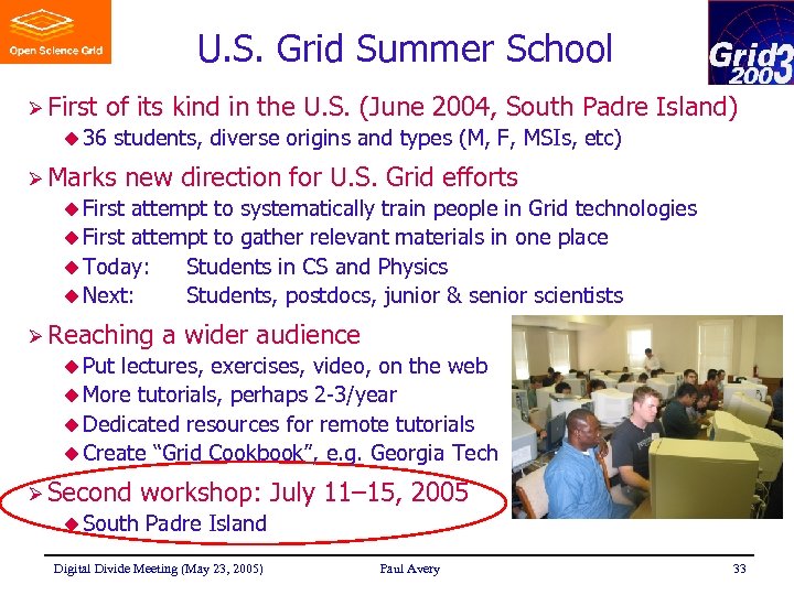 U. S. Grid Summer School Ø First of its kind in the U. S.