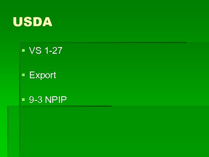 USDA § VS 1 -27 § Export § 9 -3 NPIP 