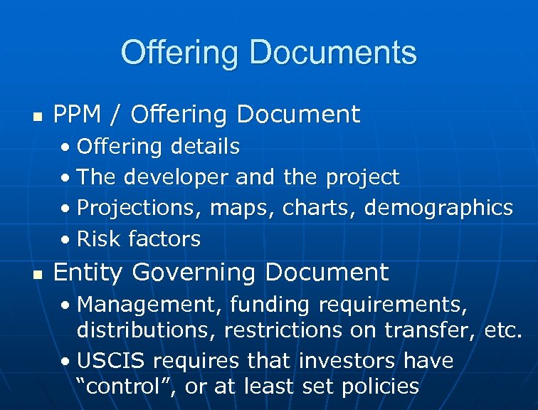 Offering Documents n PPM / Offering Document • Offering details • The developer and