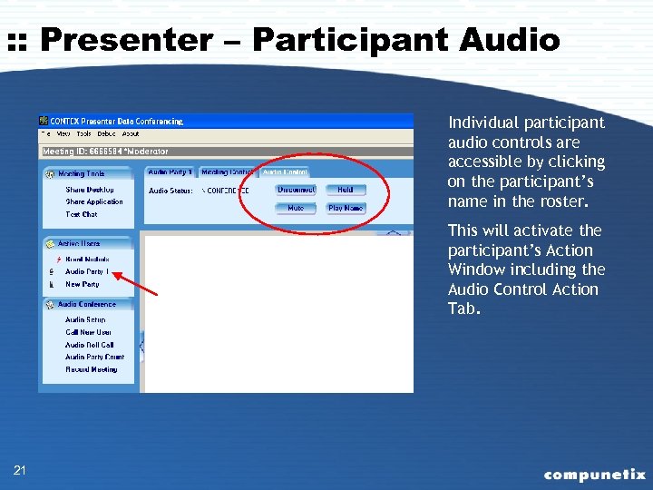 : : Presenter – Participant Audio Individual participant audio controls are accessible by clicking