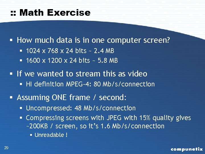 : : Math Exercise § How much data is in one computer screen? §