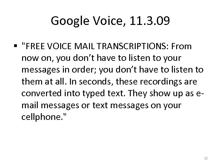 Google Voice, 11. 3. 09 § 