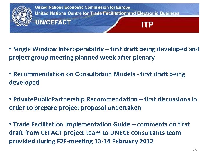 UN Economic Commission for Europe ITP • Single Window Interoperability – first draft being