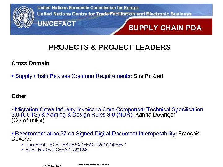 UN Economic Commission for Europe SUPPLY CHAIN PDA PROJECTS & PROJECT LEADERS Cross Domain