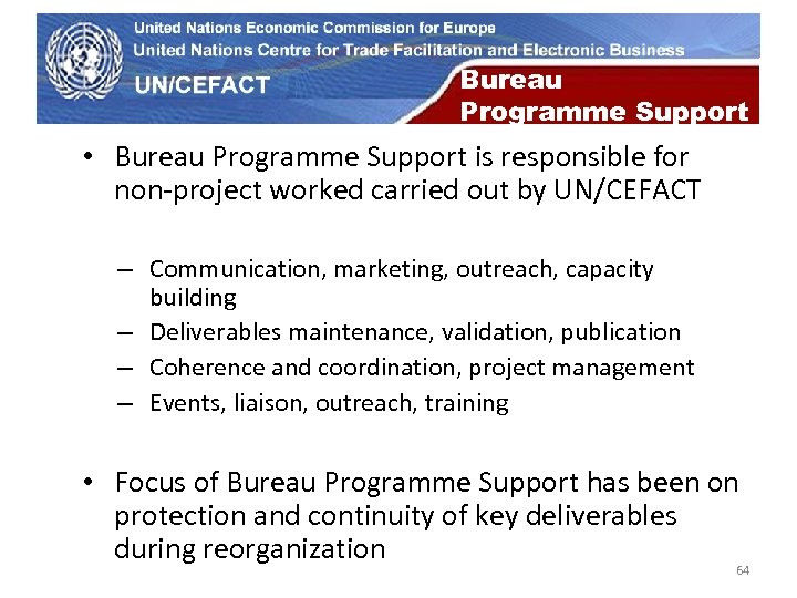 UN Economic Commission for Europe Bureau Programme Support • Bureau Programme Support is responsible