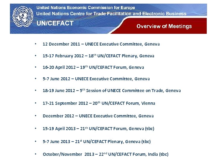UN Economic Commission for Europe Overview of Meetings • 12 December 2011 – UNECE