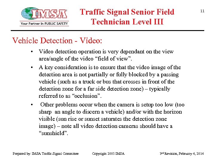 Traffic Signal Senior Field Technician Level III 11 Vehicle Detection - Video: • Video