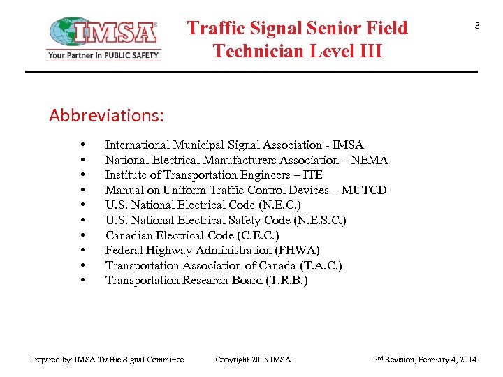 Traffic Signal Senior Field Technician Level III 3 Abbreviations: • • • International Municipal