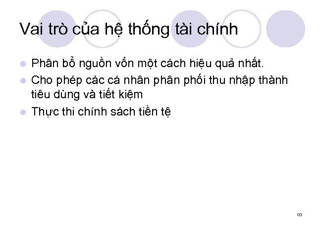 Vai trò của hệ thống tài chính Phân bổ nguồn vốn một cách hiệu