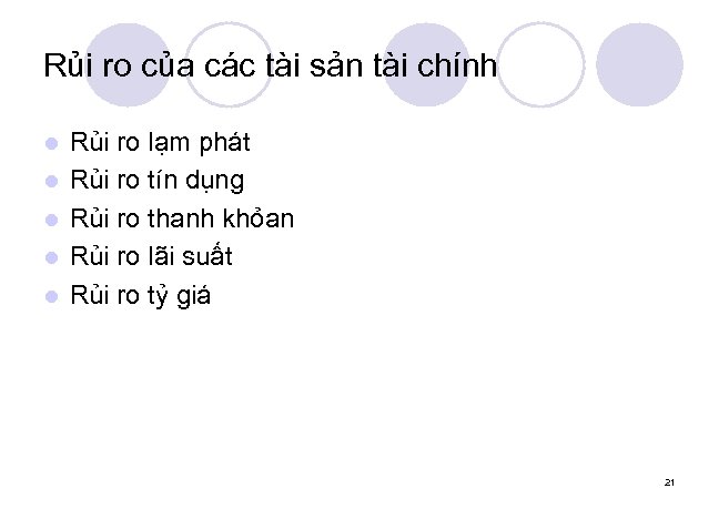 Rủi ro của các tài sản tài chính l l l Rủi ro lạm