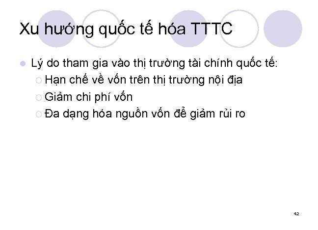 Xu hướng quốc tế hóa TTTC l Lý do tham gia vào thị trường