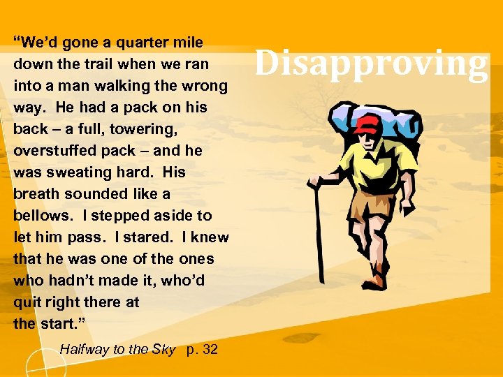 “We’d gone a quarter mile down the trail when we ran into a man