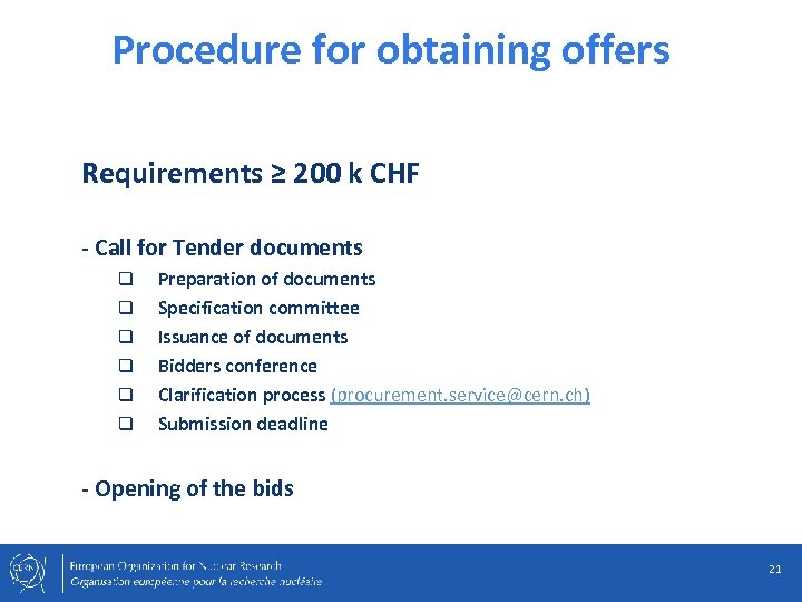 Procedure for obtaining offers Requirements ≥ 200 k CHF - Call for Tender documents