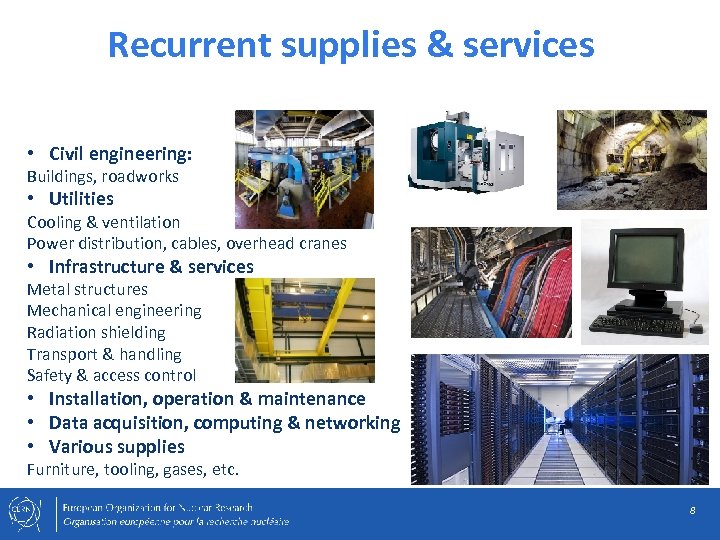 Recurrent supplies & services • Civil engineering: Buildings, roadworks • Utilities Cooling & ventilation
