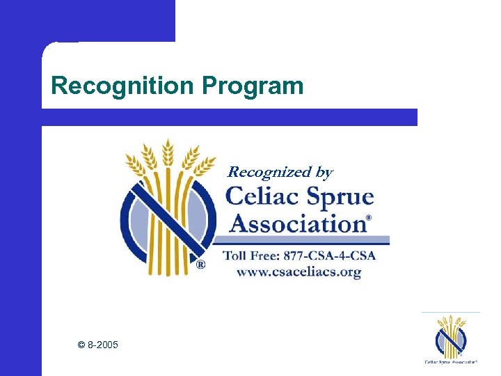 Recognition Program Recognized by © 8 -2005 