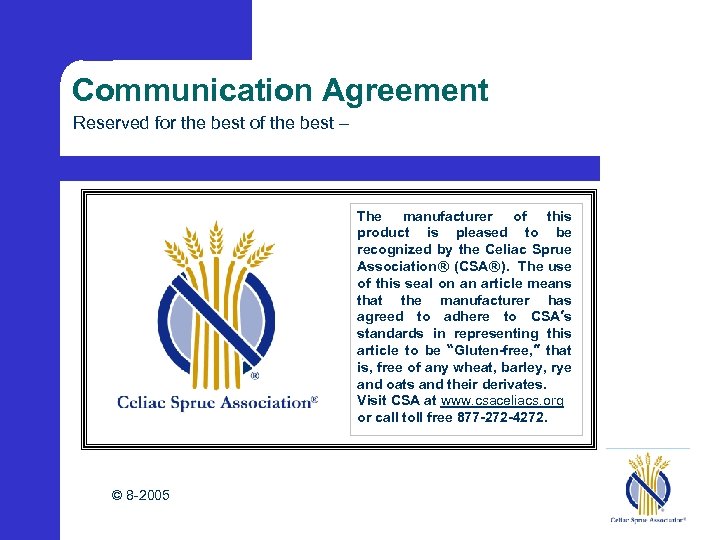 Communication Agreement Reserved for the best of the best – The manufacturer of this