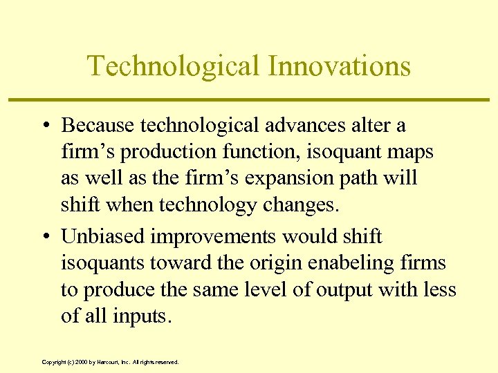 Technological Innovations • Because technological advances alter a firm’s production function, isoquant maps as