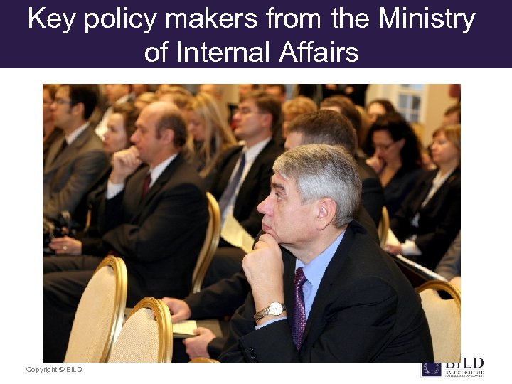 Key policy makers from the Ministry of Internal Affairs Copyright © BILD 