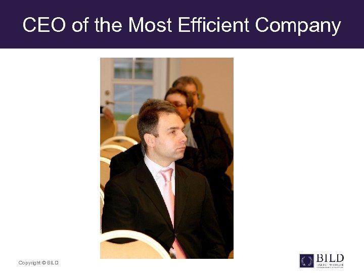 CEO of the Most Efficient Company Copyright © BILD 