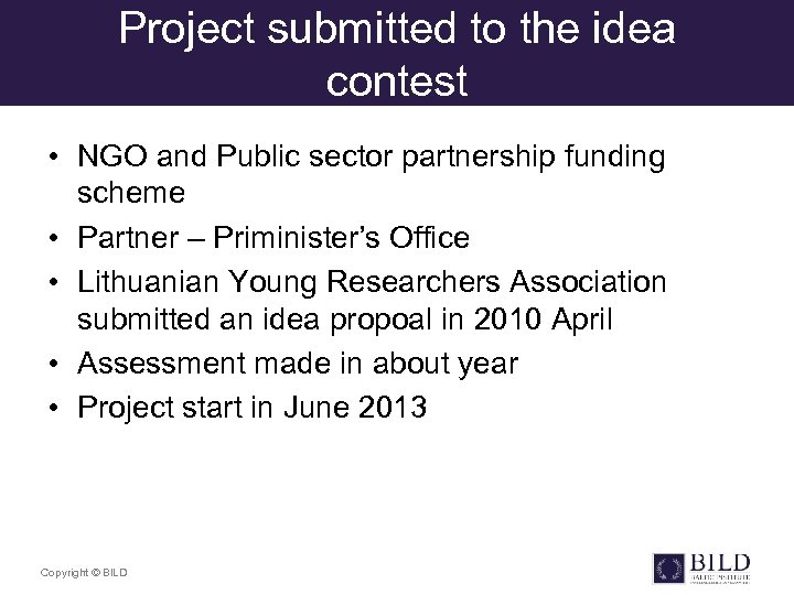 Project submitted to the idea contest • NGO and Public sector partnership funding scheme