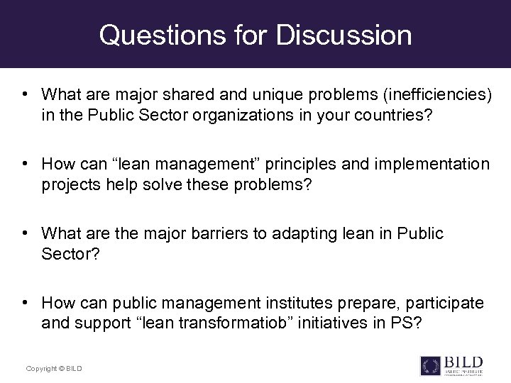 Questions for Discussion • What are major shared and unique problems (inefficiencies) in the