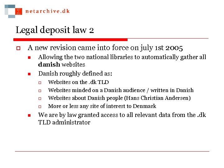 Legal deposit law 2 o A new revision came into force on july 1
