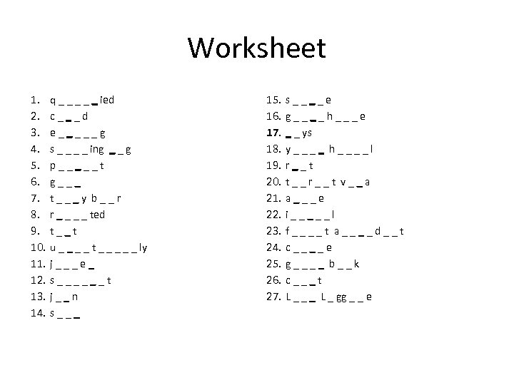 Worksheet 1. 2. 3. 4. 5. 6. 7. 8. 9. 10. 11. 12. 13.