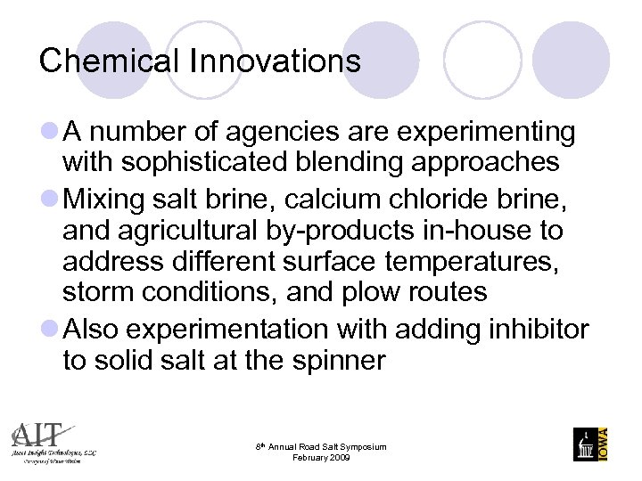 Chemical Innovations l A number of agencies are experimenting with sophisticated blending approaches l